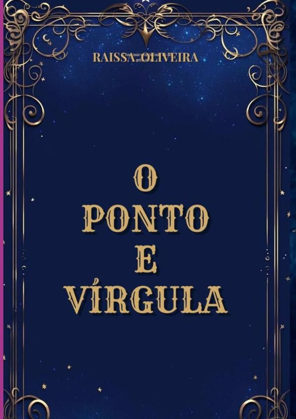 O Ponto E Virgula | Raissa Oliveira