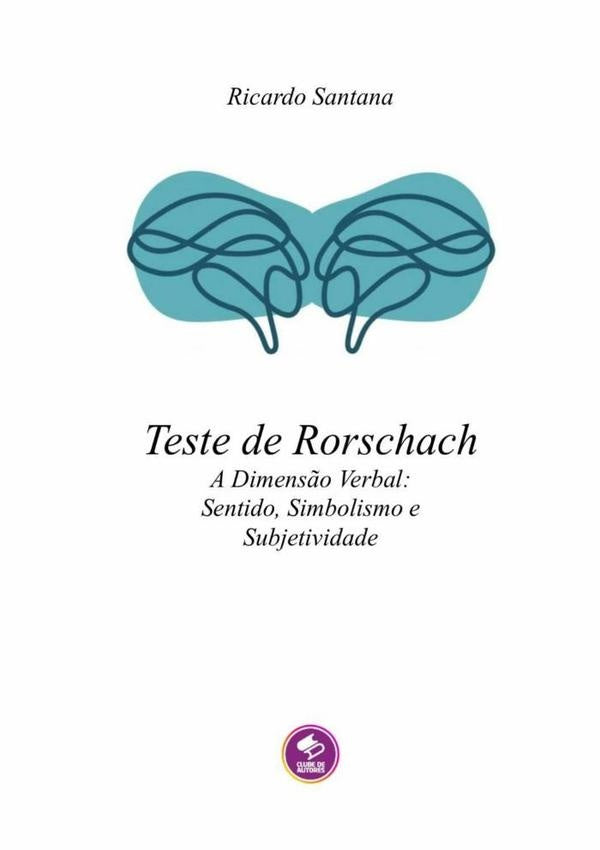 Teste De Rorschach | RICARDO SANTANA RODRIGUEZ