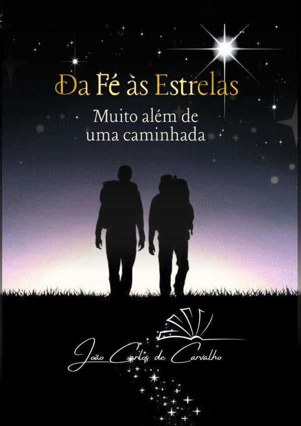 Da Fe ?s Estrelas | JoaoCarlosDe Carvalho