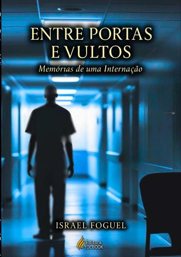 Entre Portas E Vultos | Israel Foguel