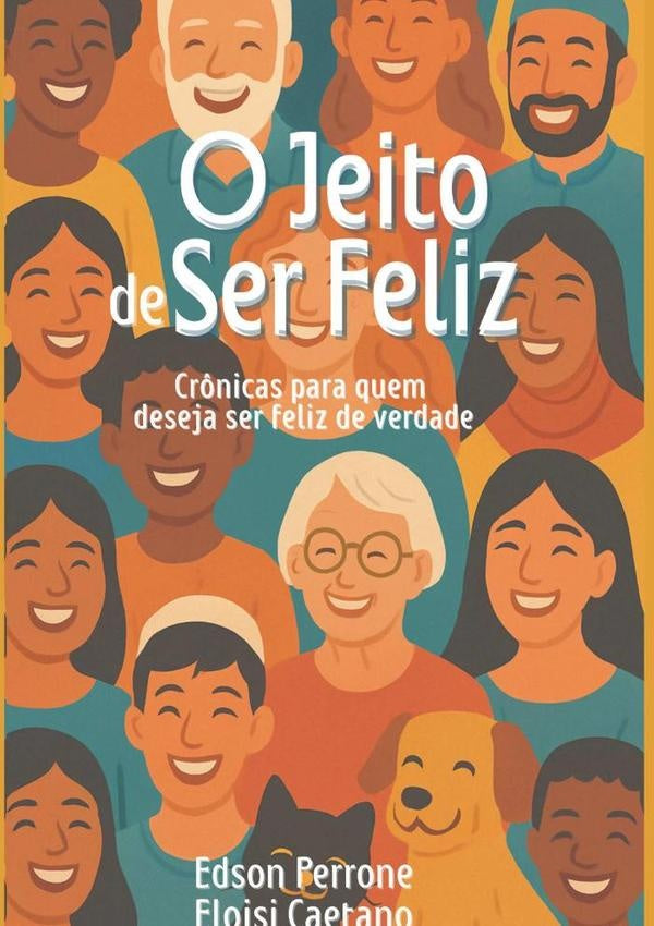 O Jeito De Ser Feliz | EdsonPerroneEEloisi Caetano