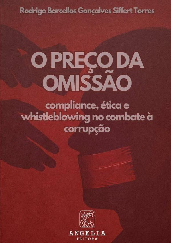 O Pre?o Da Omiss?o: | RodrigoBarcellosGon?alvesSiffert Torres