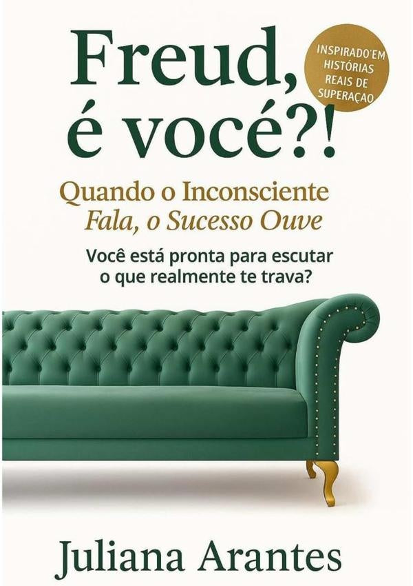 Freud, e Voc??! | Juliana Arantes