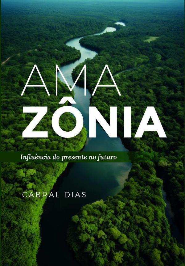 Amaz?nia | Cabral Dias
