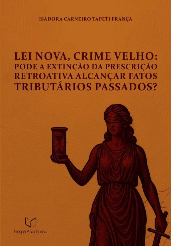Lei Nova, Crime Velho | IsadoraCarneiroTapeti Fran?a