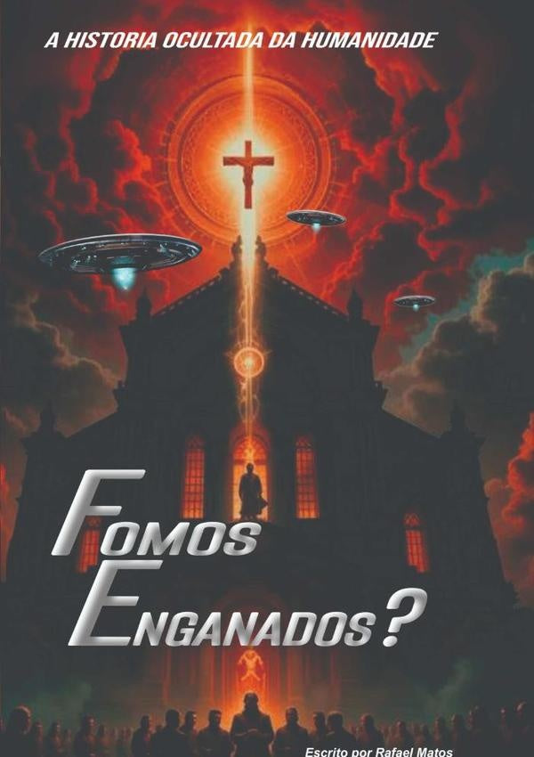 Fomos Enganados? Volume 1 | Rafael Matos