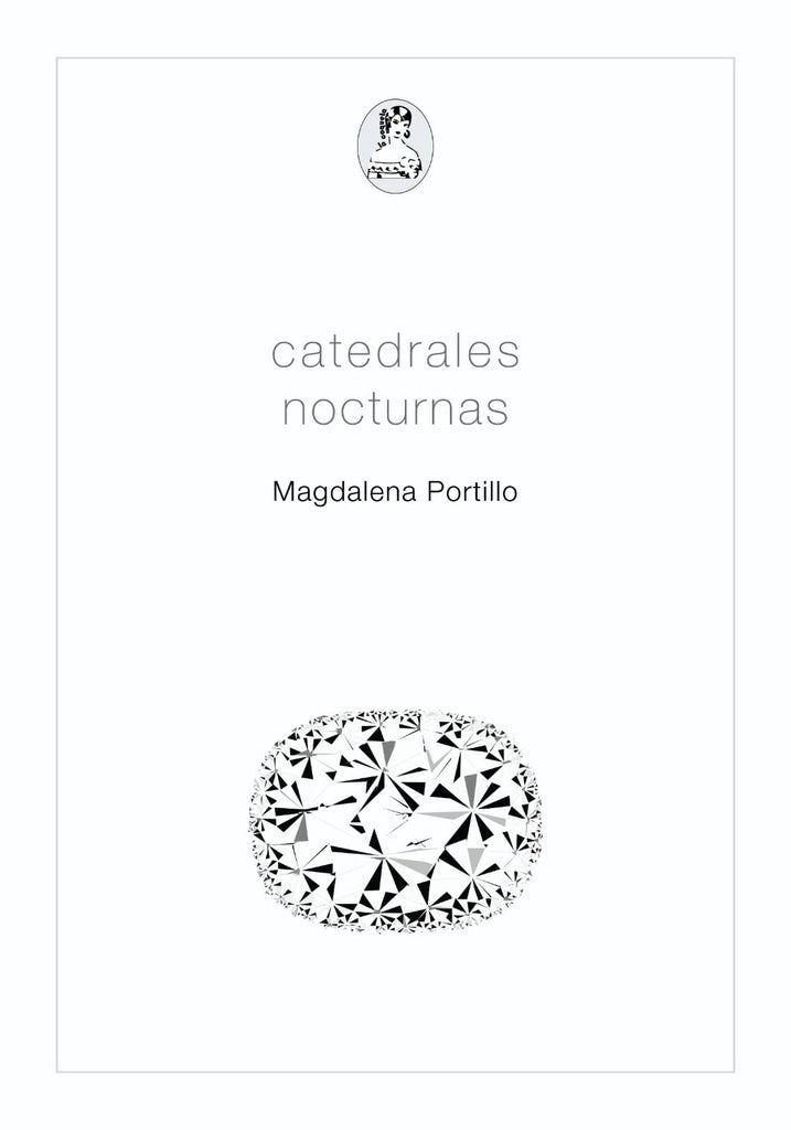 Catedrales nocturnas | Magdalena Portillo
