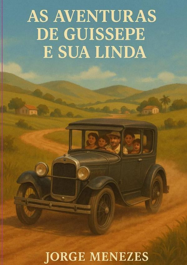 As Aventuras De Guissepe E Sua Linda. | Jorge Menezes