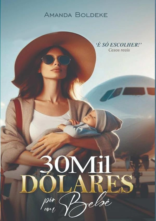 30 Mil Dolares Por Um Beb? | Amanda Boldeke