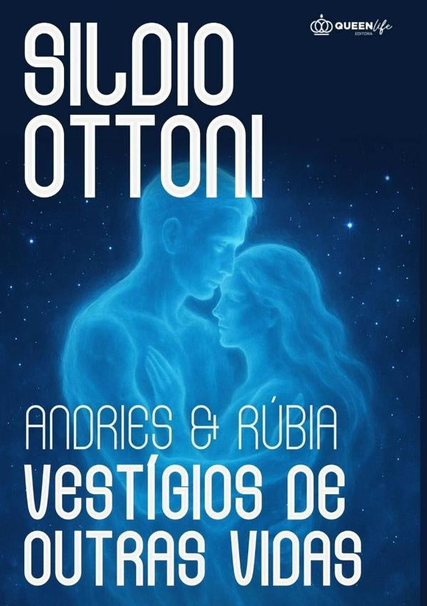 Andries E Rubia Vestigios De Outras Vidas | Sildio Ottoni