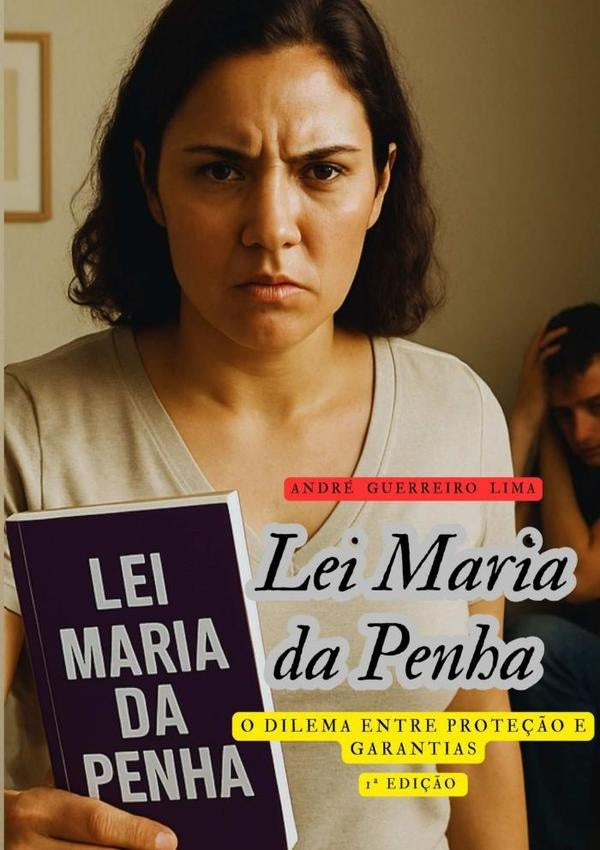 Lei Maria Da Penha: | AndreGuerreiro Lima