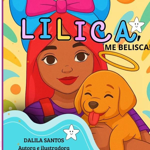 Lilica,me Belisca! | DalilaSergia Santos