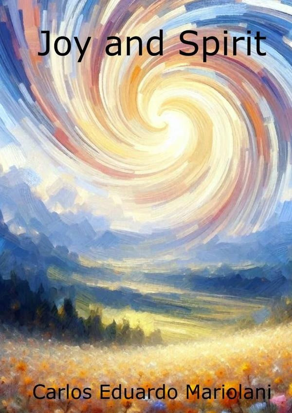 Joy And Spirit | CarlosEduardo Mariolani