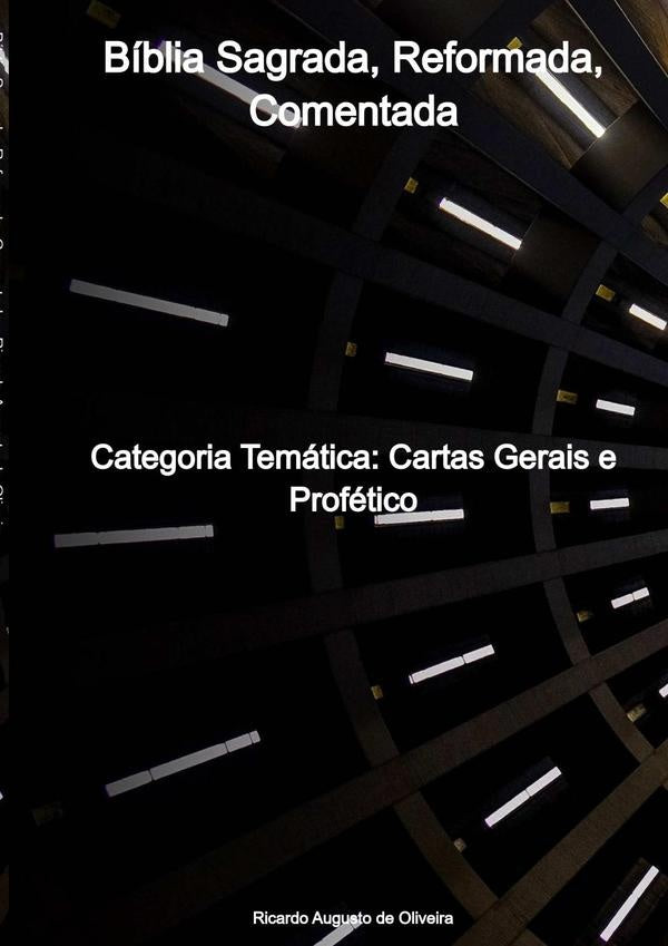Biblia Sagrada, Reformada, Comentada | RicardoAugustoDe Oliveira