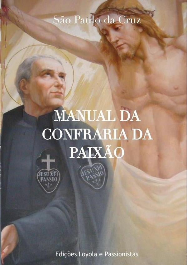 Manual Da Confraria Da Paix?o | S?oPauloDa Cruz