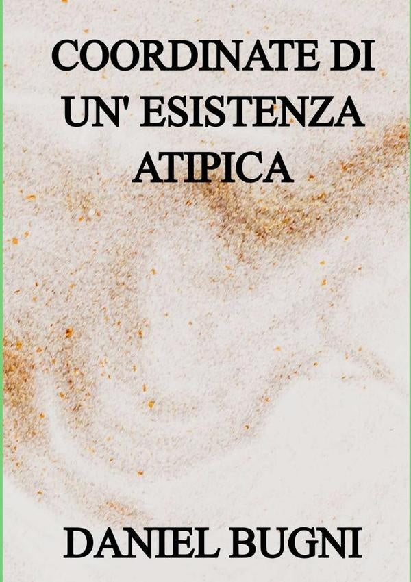 Coordinate Di Unesistenza Atipica | Daniel Bugni