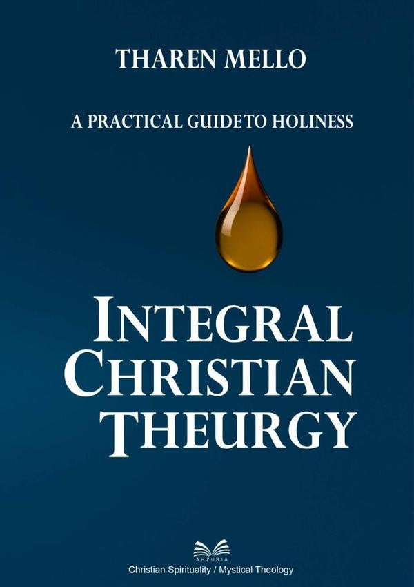 Integral Christian Theurgy | TharenMello/Luiz Santos