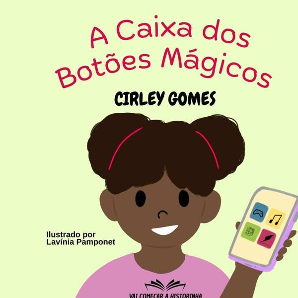 A Caixa De Bot?es Magicos | Cirley Gomes