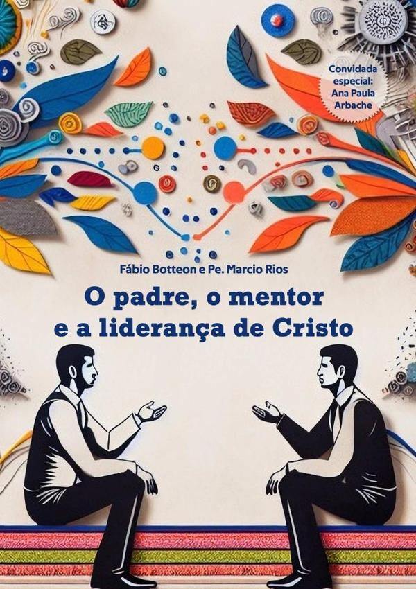 O Padre, O Mentor E A Lideran?a De Cristo | FabioMarcio Rios