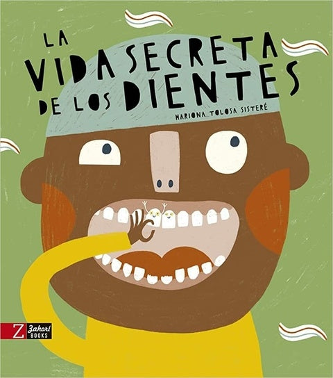 La vida secreta de los dientes | MARIONA TOLOSA SISTERÉ