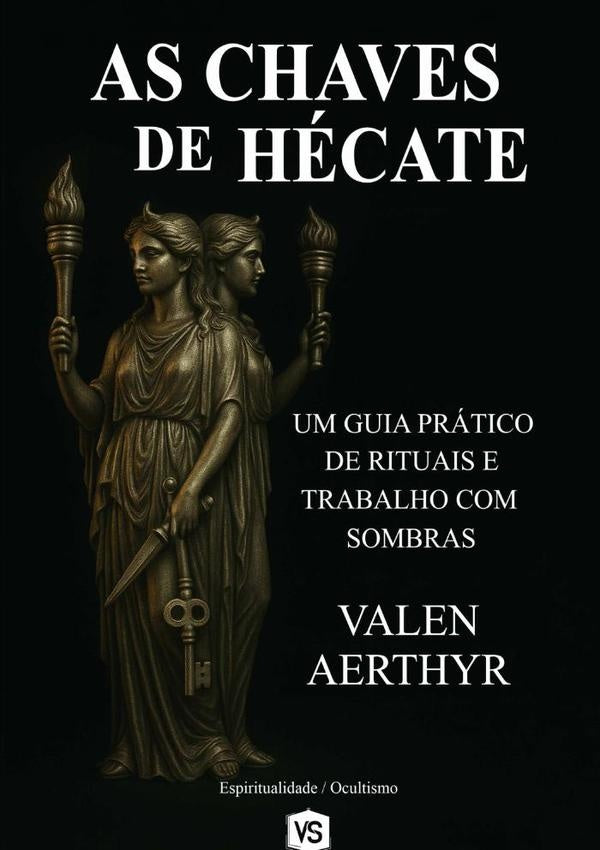 As Chaves De Hecate | ValenAethyr/Virginia Santos