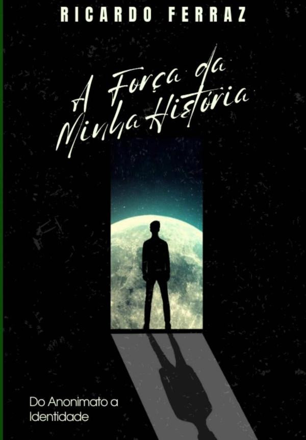 A For?a Da Minha Historia | Ricardo Ferraz