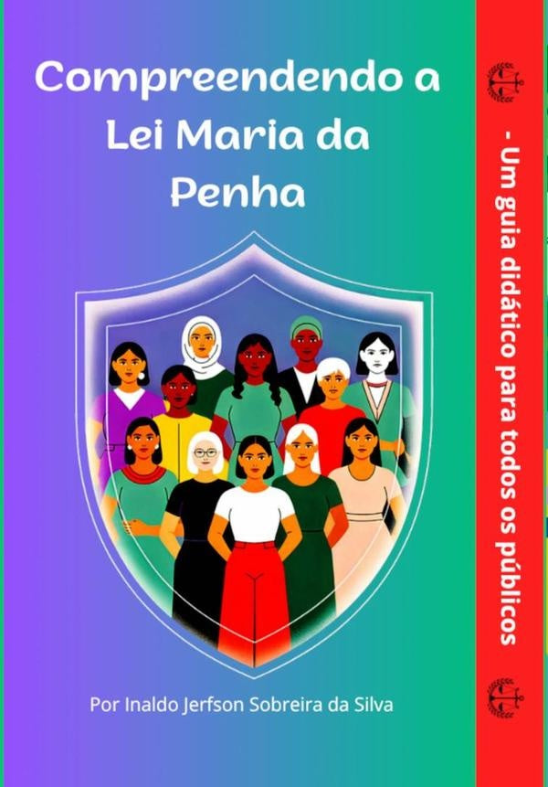 Compreendendo A Lei Maria Da Penha | InaldoJerfsonSobreiraDa Silva