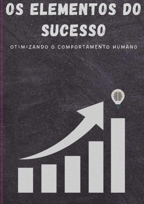 Os Elementos Do Sucesso | Ram?oLucianoNogueira Hayd