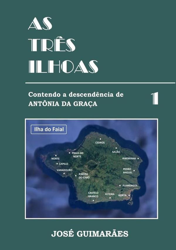 As Tr?s Ilhoas | Jose Guimar?es