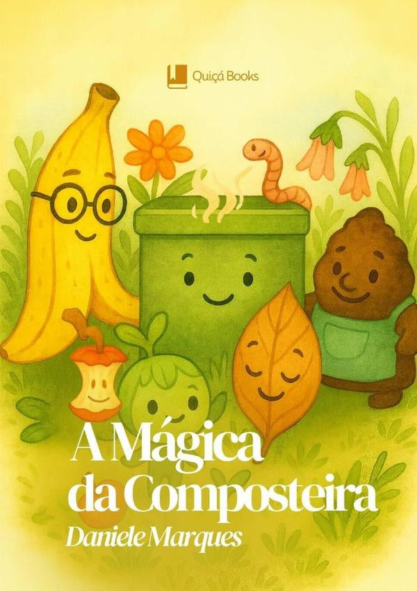 A Magica Da Composteira | Daniele Marques