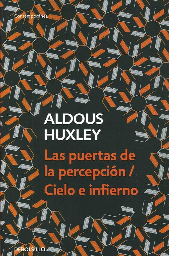 Las puertas de la percepción / Cielo e infierno | ALDOUS HUXLEY