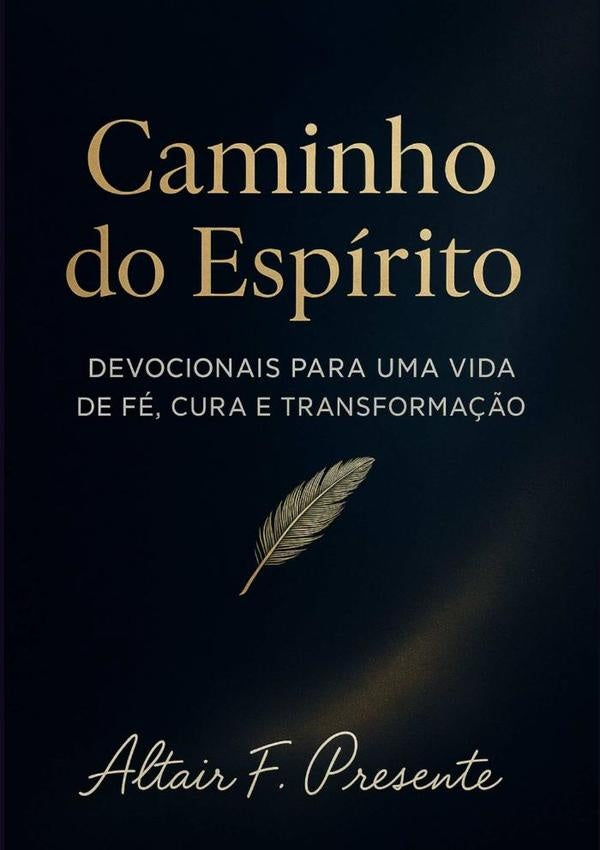 Caminho Do Espirito | AltairF. Presente