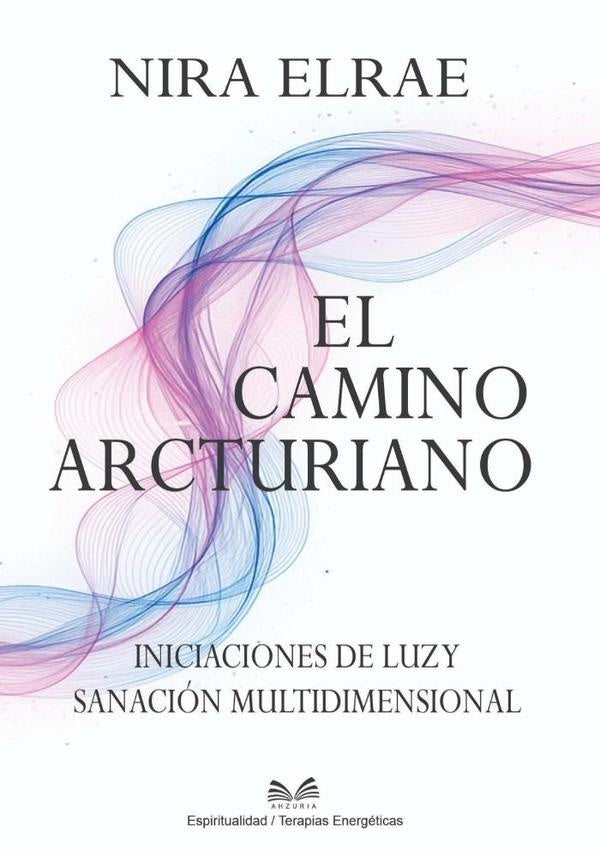 El Camino Arcturiano | NiraElrae/Luiz Santos