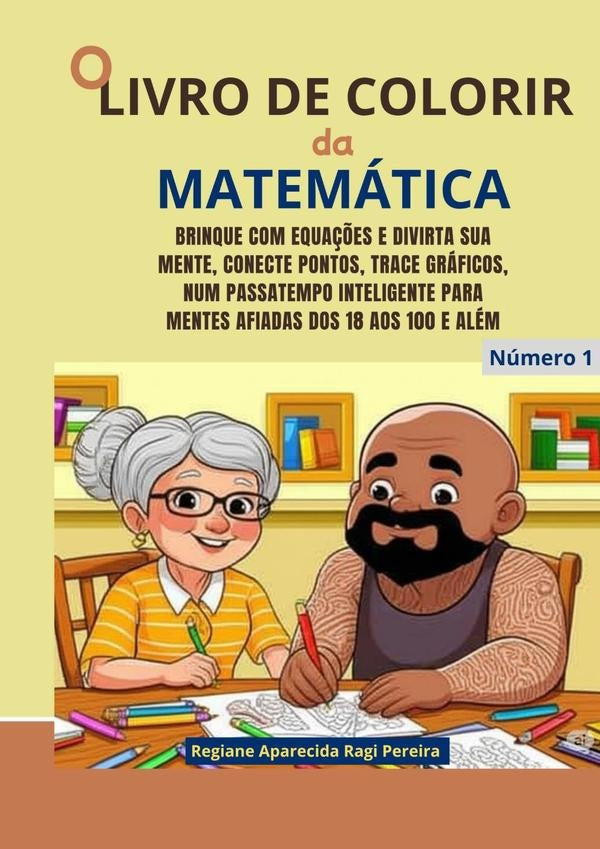 O Livro De Colorir Da Matematica | RegianeAparecidaRagi Pereira