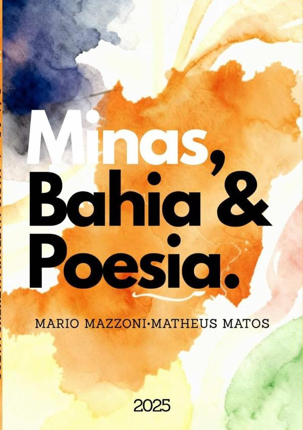 Minas, Bahia & Poesia. | FRANCISCO MAZZONI