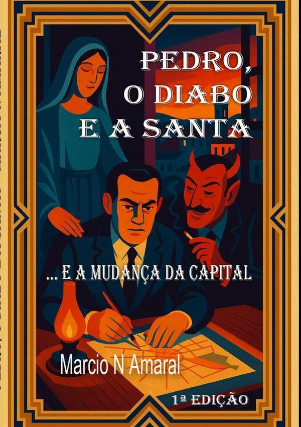 Pedro, O Diabo E A Santa | MarcioNogueiraDo Amaral