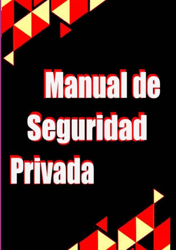 Manual De Seguridad Privada | PECCATORI,S-ZUFFI,S.