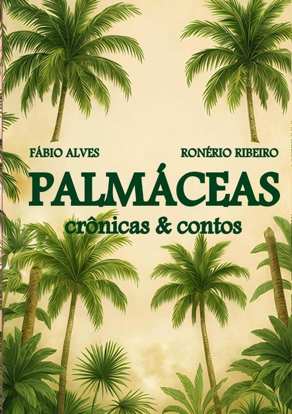 Palmaceas | FabioAlves&Ronerio Ribeiro