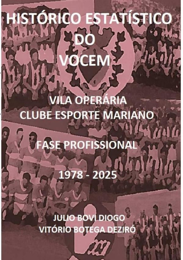 Historico Estatistico Do Vocem 1978 - 2025 | JulioVitorioEvandroBotega Deziro