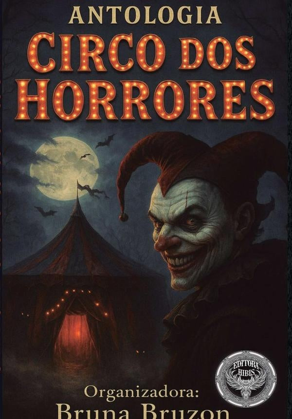 Antologia Circo Dos Horrores | Editora Hibis