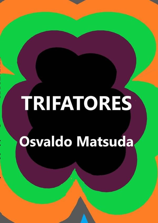 Trifatores | Osvaldo Matsuda