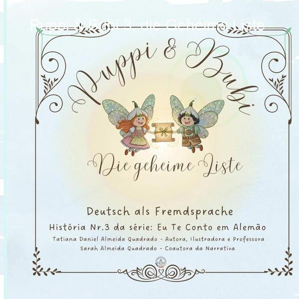 Puppi & Bubi 3, Die Geheime Liste | TatianaDanielAlmeida Quadrado