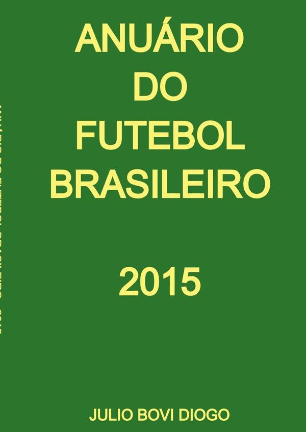 Anuario Do Futebol Brasileiro - 2015 | JulioBovi Diogo