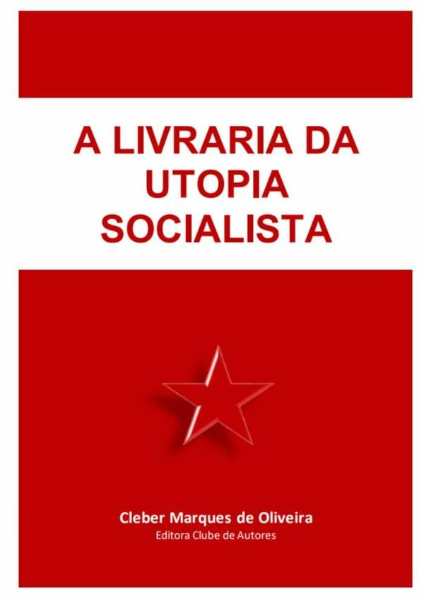 A Livraria Da Utopia Socialista | CleberMarquesDe Oliveira