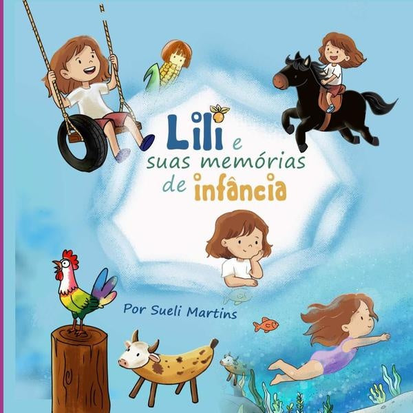 Lili E Suas Memorias De Inf?ncia | SueliMartinsDe Souza