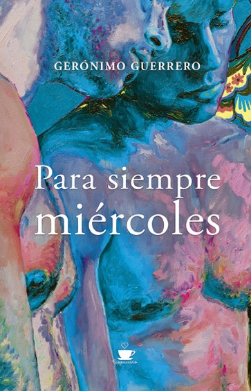 Para siempre miercoles | Geronimo Guerrero