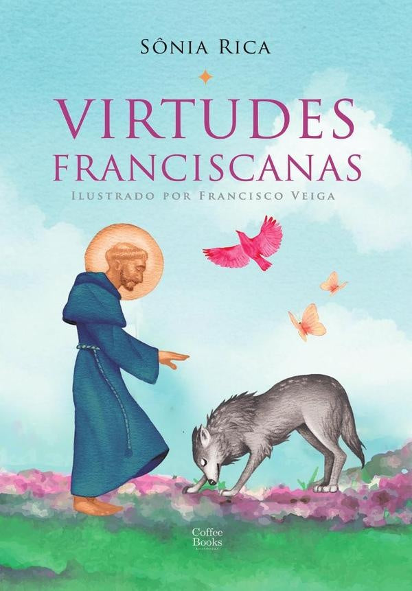 Virtudes Franciscanas | S?nia Rica