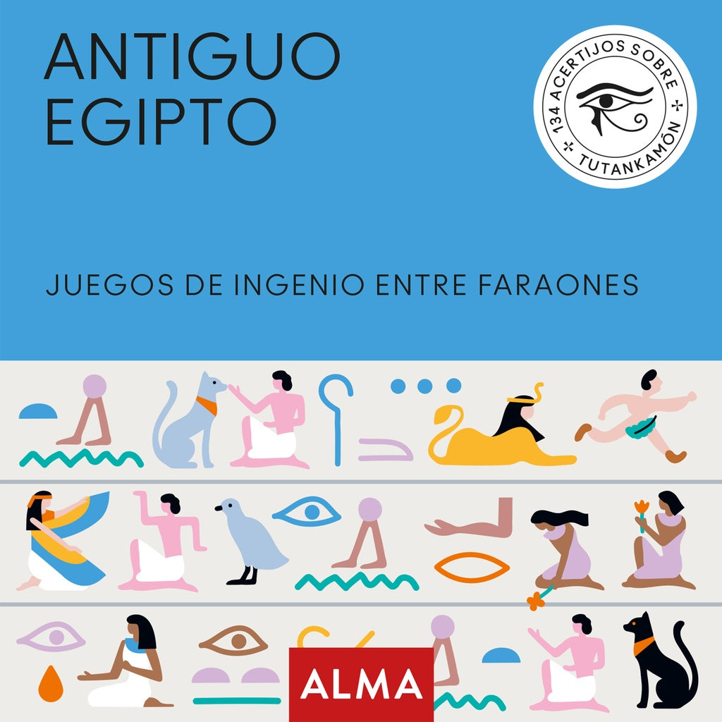 Antiguo Egipto. Juegos de ingenio entre faraones | Varios autores