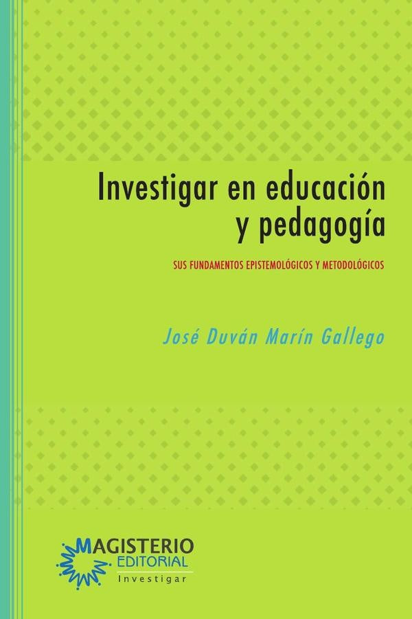 Investigar en educacion y pedagogia | JoseDuvanMarin Gallego