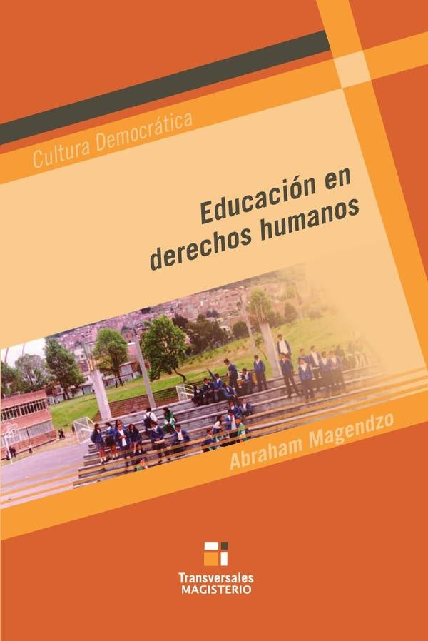 Educacion en derechos humanos | Abraham Magendzo